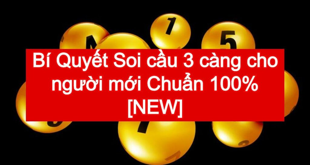 Bí kíp soi cầu ba càng chuẩn VIP nhất